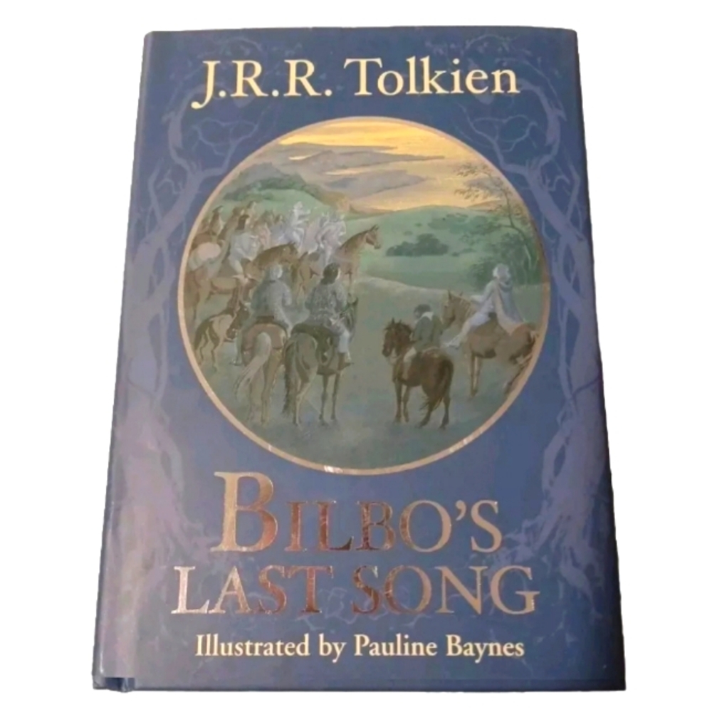 BILBO'S LAST SONG by J. R. R. Tolkien Hardcover Book Illustrated Pauline Baynes